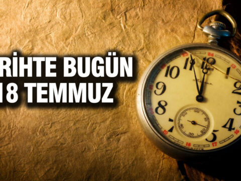 Tarihte bugun 18 temmuz Euy31y5e